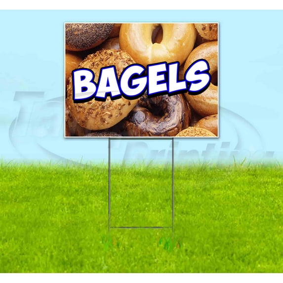 Bagels (18" x 24") Yard Sign, Includes Metal Step Stake