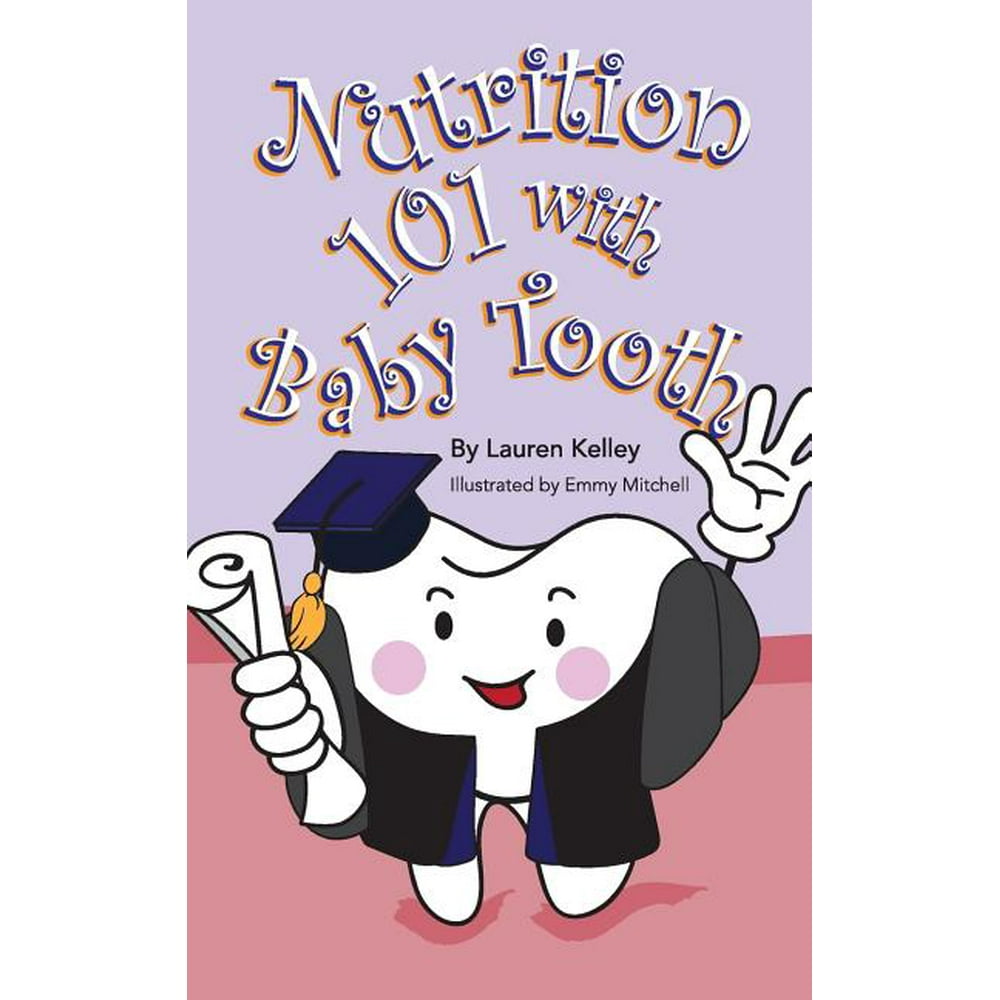 Baby Tooth Dental Books Nutrition 101 With Baby Tooth (Softcover