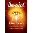 thumbnail image 1 of Pre-Owned Unveiled: Autobiography of an Awakened One (Paperback) 199955647X 9781999556471, 1 of 1