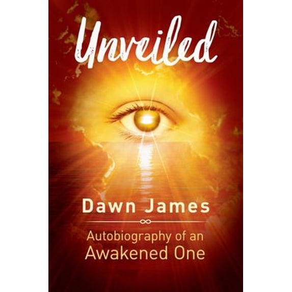 Pre-Owned Unveiled: Autobiography of an Awakened One (Paperback) 199955647X 9781999556471
