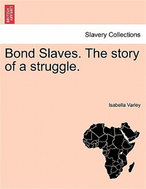 Pre-Owned Bond Slaves. The story of a struggle. - Walmart.com