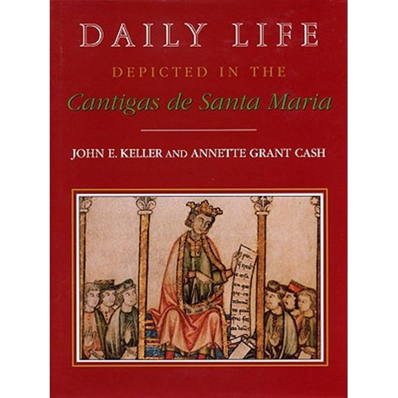 Pre-Owned Studies in Romance Languages: Daily Life Depicted in the Cantigas de Santa Maria (Hardcover)