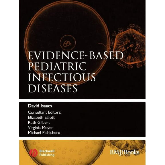 Evidence-Based Medicine Evidence-Based Pediatric Infectious Diseases, (Paperback)