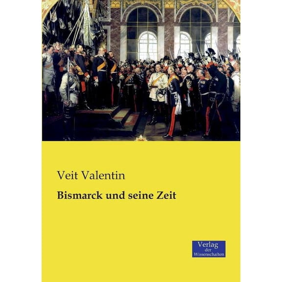 Bismarck und seine Zeit, (Paperback)