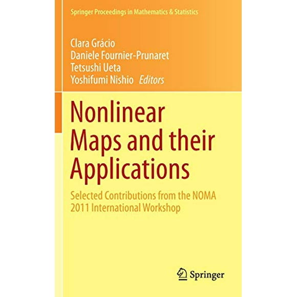Cartes Non Linéaires et Leurs Applications: Contributions Sélectionnées de l'Atelier International NOMA 2011 (Procédures de Printemps en Mathématiques et Statistiques)