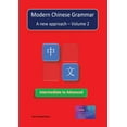 thumbnail image 1 of Modern Chinese Grammar: A new approach - Volume 2 (Paperback), 1 of 1