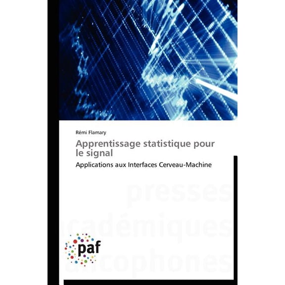 Omn.Pres.Franc.: Apprentissage Statistique Pour Le Signal (Paperback)