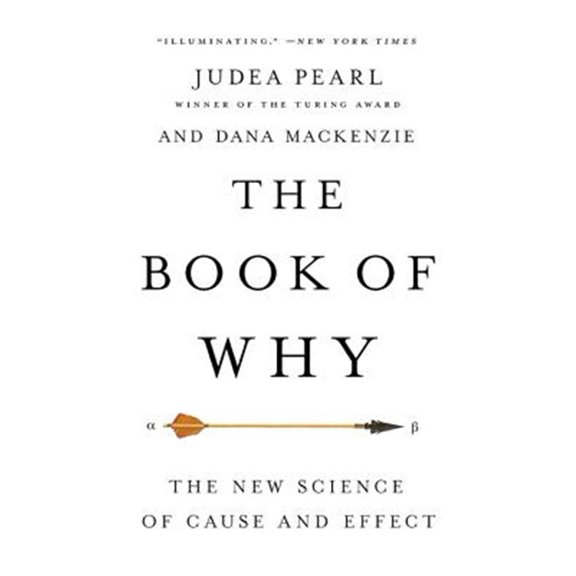 Pre-Owned The Book of Why: The New Science of Cause and Effect, (Paperback)