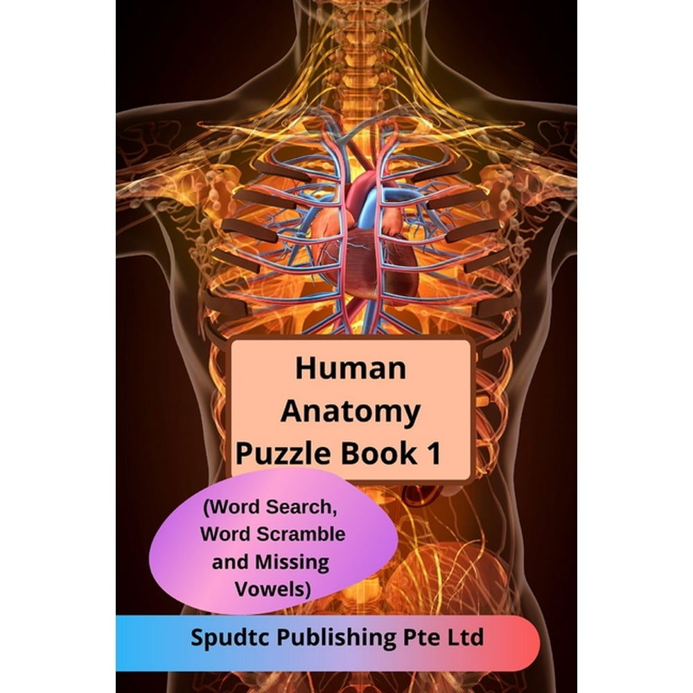 human-anatomy-puzzle-book-1-word-search-word-scramble-and-missing-vowels-paperback