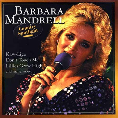 Barbara Mandrell: Country Spotlight (Barbara Mandrell The Best Of Strangers)
