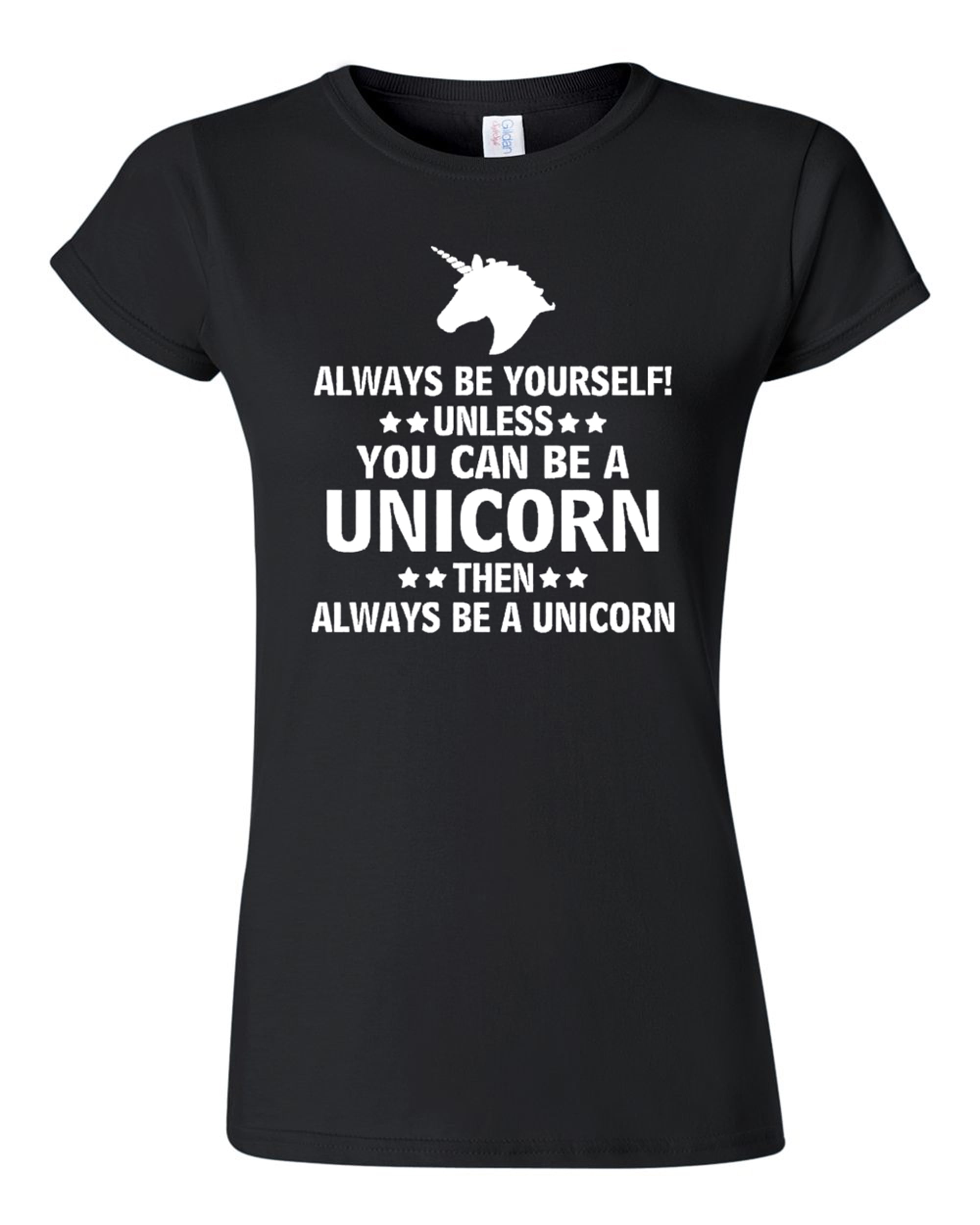 Funny High School College Graduation Gift Self Love Tee Always Be Yourself Unless You Can Be A Unicorn T-Shirt Positive Motivation