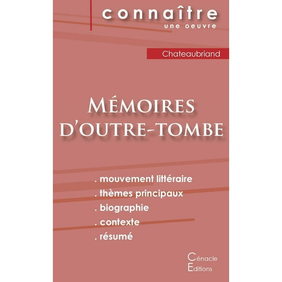 Fiche de lecture Mémoires d'outre-tombe de Chateaubriand (Analyse littéraire de référence et résumé complet), (Paperback)