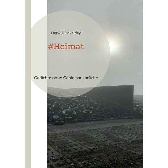 #Heimat: Gedichte ohne Gebietsansprüche, (Paperback)
