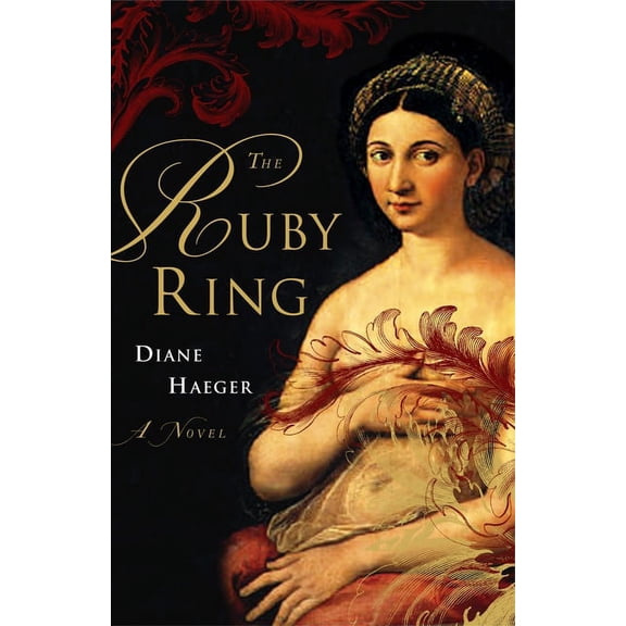 The Ruby Ring : A Novel (Paperback)