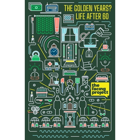 Life After 60: The Golden Years, (Paperback)