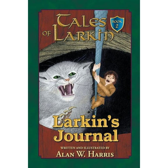 Tales of Larkin Tales of Larkin: Larkin's Journal, Book 2, (Paperback)