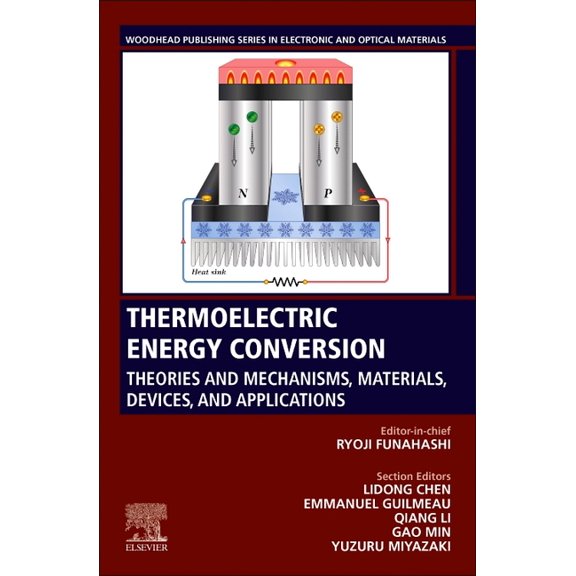 Woodhead Publishing Electronic and Optic Thermoelectric Energy Conversion: Theories and Mechanisms, Materials, Devices, and Applications, (Paperback)