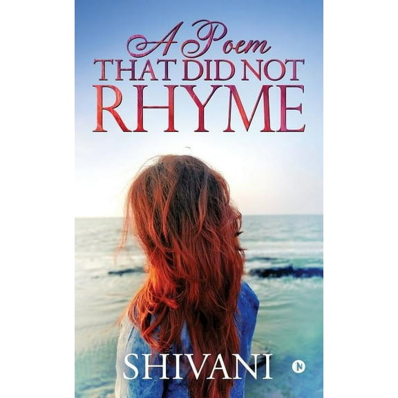 A Poem That Did Not Rhyme, (Paperback)