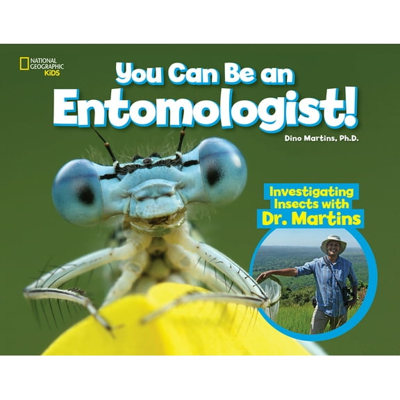 You Can Be a ... You Can Be an Entomologist: Investigating Insects with Dr. Martins, (Hardcover)