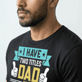 thumbnail image 3 of Playera Camiseta Para Papá Diseño Original Casual Regalo Día Padre Tengo Dos Títulos: Papá Y Abuelo, Y Los Luzco Con Orgullo, 3 of 5