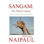 Sangam : The Jhansi Legacy (Hardcover)