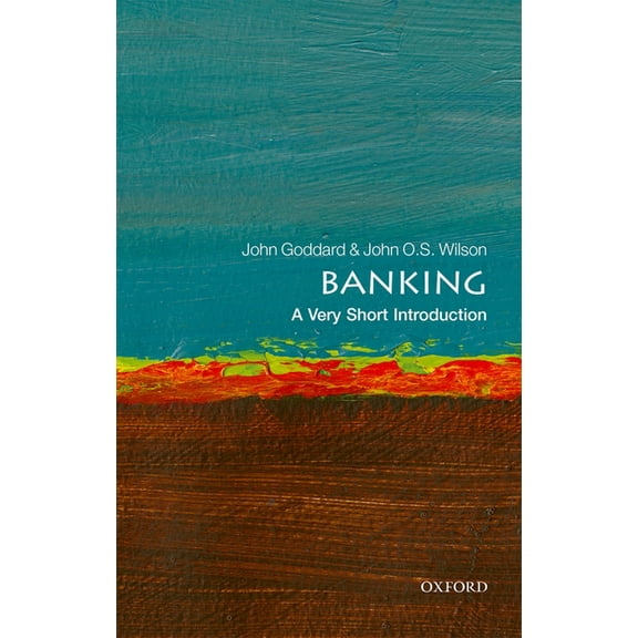Very Short Introductions Banking: A Very Short Introduction, (Paperback)