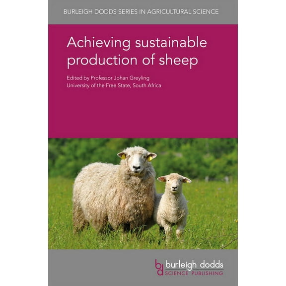 Burleigh Dodds Agricultural Science Achieving Sustainable Production of Sheep, Book 22, (Hardcover)