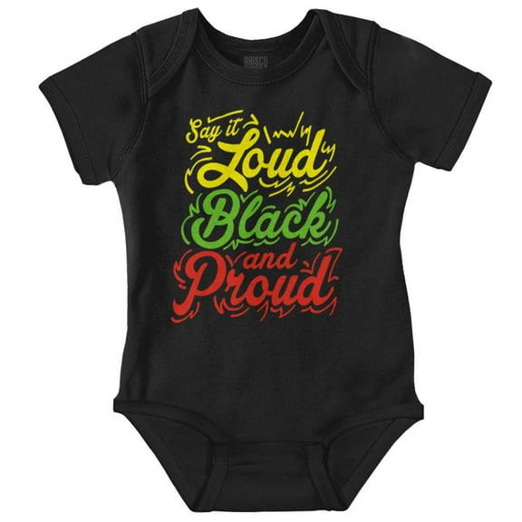 Say it Loud Black and Proud Quote Bodysuit Jumper Girls Infant Baby Brisco Brands NB