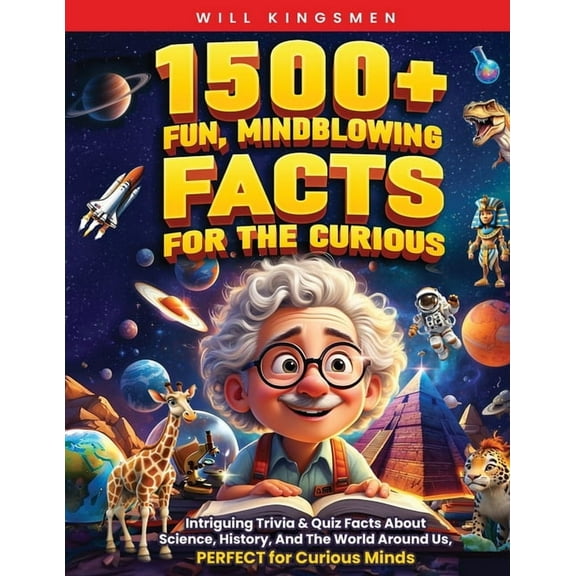 1500  Fun, Mindblowing Facts For The Curious, (Paperback)