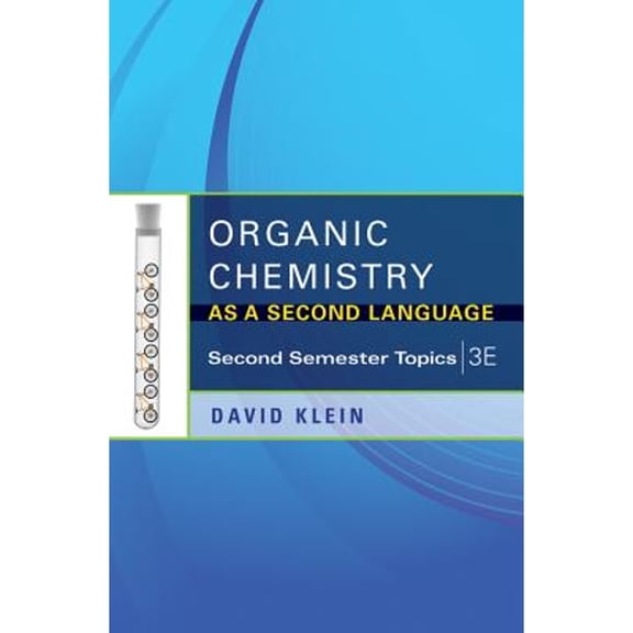 Organic Chemistry As a Second Language: Second Semester Topics