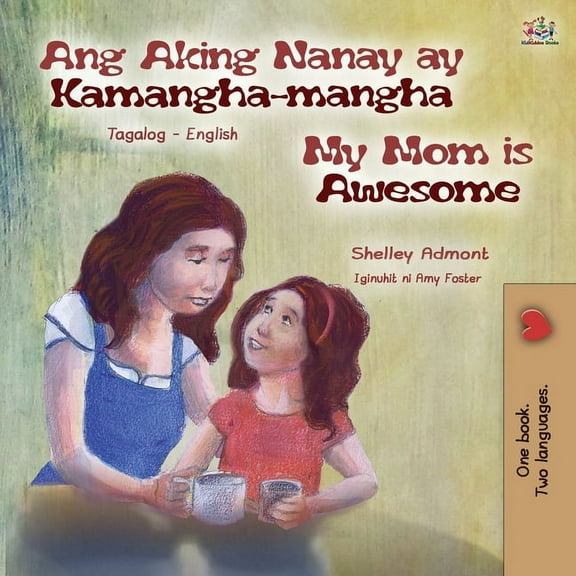 Tagalog English Bilingual Collection My Mom is Awesome (Tagalog English Bilingual Book for Kids), (Paperback)