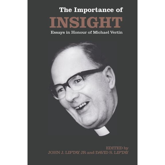 Heritage The Importance of Insight: Essays in Honour of Michael Vertin, (Paperback)