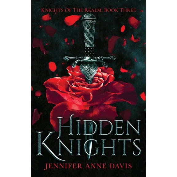 Knights of the Realm Hidden Knights: Knights of the Realm, Book 3, Book 3, (Paperback)