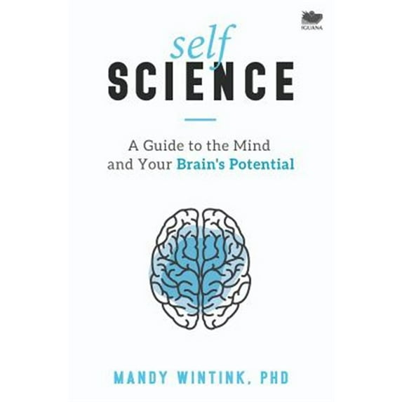 Pre-Owned Self Science: A Guide to the Mind and Your Brain's Potential