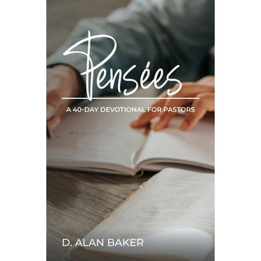 Pensées: A 40-Day Devotional for Pastors (Paperback)