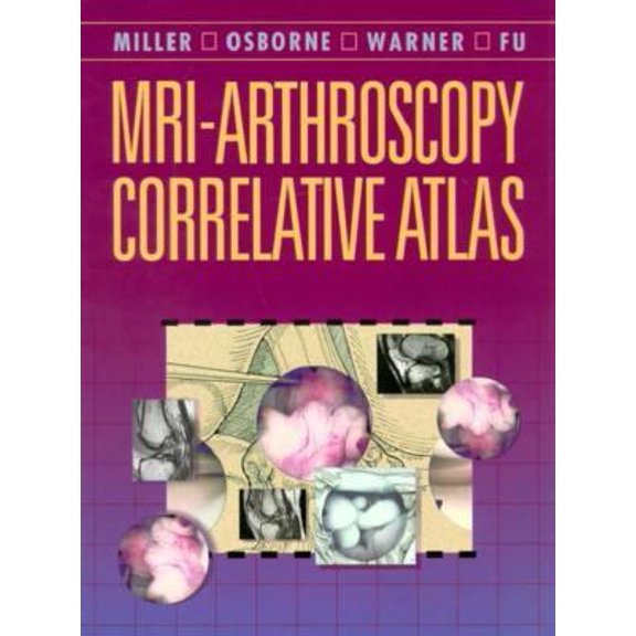 Pre-Owned MRI-Arthroscopy Correlative Atlas - Fu MD, Freddie H.