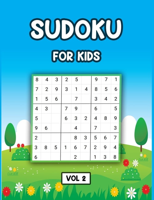 Sudoku For Kids Vol 2 100 Fun And Educational Sudoku Puzzles Large 