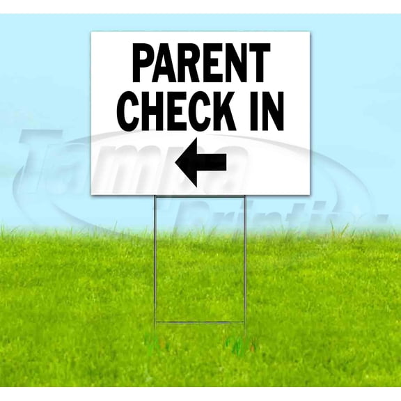Parent Check In Left (18" x 24") Yard Sign, Includes Metal Step Stake