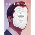 thumbnail image 1 of Pre-Owned Mediocracy: The Politics of the Extreme Centre (Paperback) 1771133430 9781771133432, 1 of 1