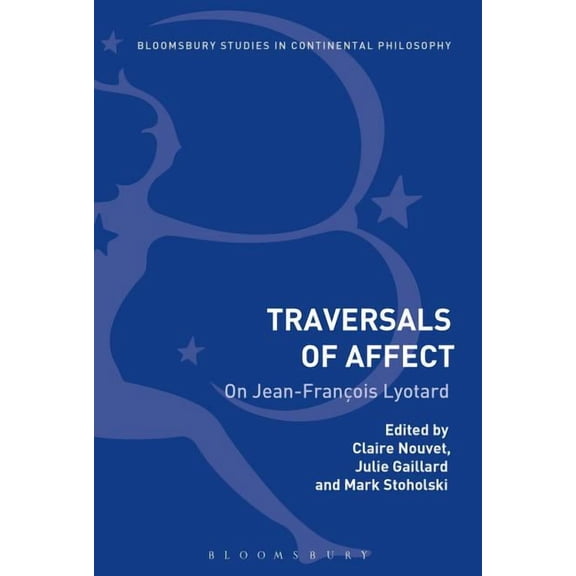 Traversals of Affect: On Jean-François Lyotard, (Hardcover)