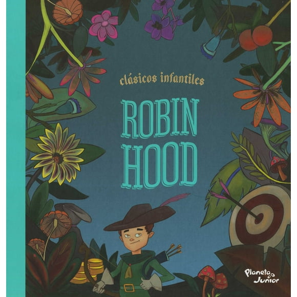 ROBIN HOOD PLANETA INFANTIL MEXICO VARIOS AUTORES
