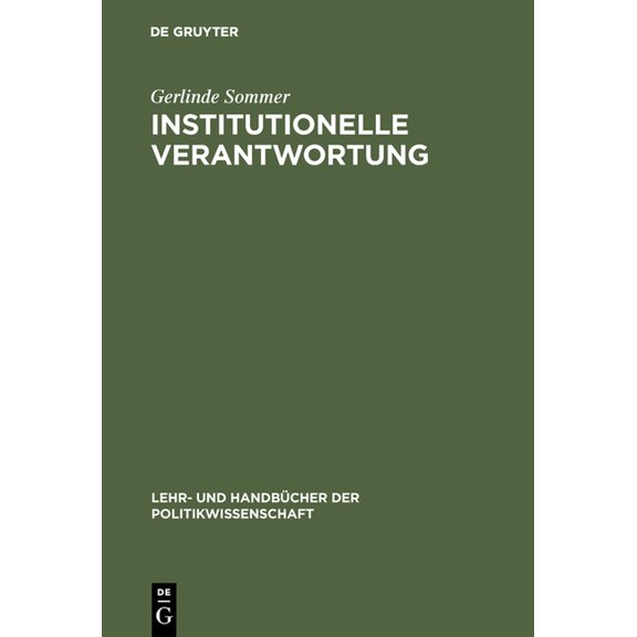 Lehr- Und Handbücher Der Politikwissensc Institutionelle Verantwortung, (Hardcover)