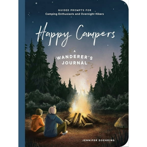 Happy Campers!: Guided Prompts for Camping Enthusiasts and Overnight Hikers, (Paperback)