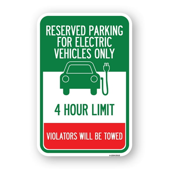SignMission A-1824-23112 18 x 24 in. Aluminum Sign - Reserved Parking for Electric Vehicles Only - 4 Hour Limit - Violators Will Be Towed