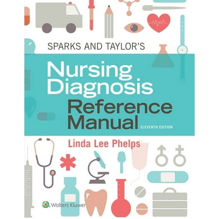 UPC: 9781975141745 | Sparks & Taylor s Nursing Diagnosis Reference Manual (Edition 11) (Paperback)