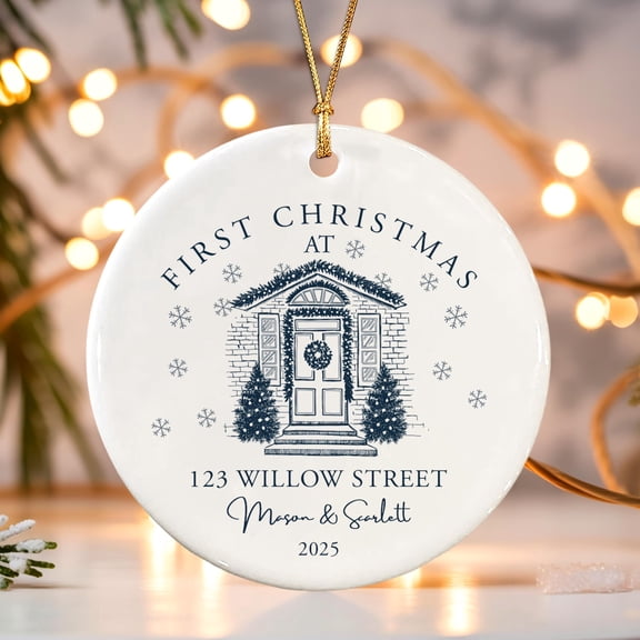 Custom New Home Ornament 2025 — First Xmas in Our Home, “My First Home” Personalized Keepsake