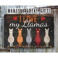 thumbnail image 4 of Metal Sign - I Love My Llamas Eyes Closed - Durable Metal Sign - Use Indoor/Outdoor - Makes a Cute and Funny Llama Farm Decor Under $20 (8" x 12"), 4 of 5