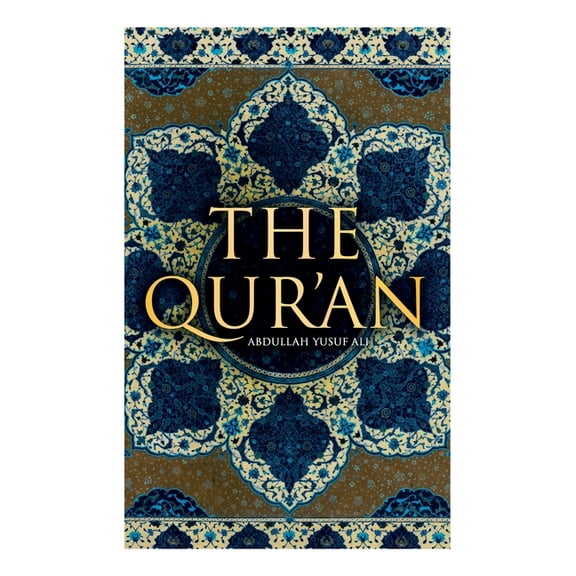 The Qur'an: Abdullah Yusuf Ali, (Paperback)