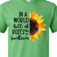 thumbnail image 4 of Inktastic Summer In a World Full of Roses Be a Sunflower T-Shirt, 4 of 5