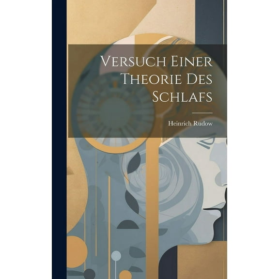 Versuch einer Theorie des Schlafs (Hardcover)